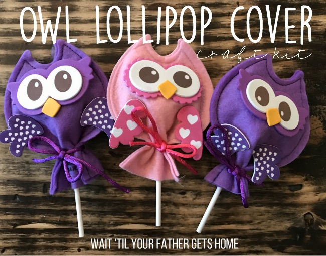 Owl Lollipop Cover Valentine Crafts with Oriental Trading and Wait 'Til Your Father Gets Home #ValentinesDay #CardBox #ValentinesDayCards #aff #sp #OrientalTrading