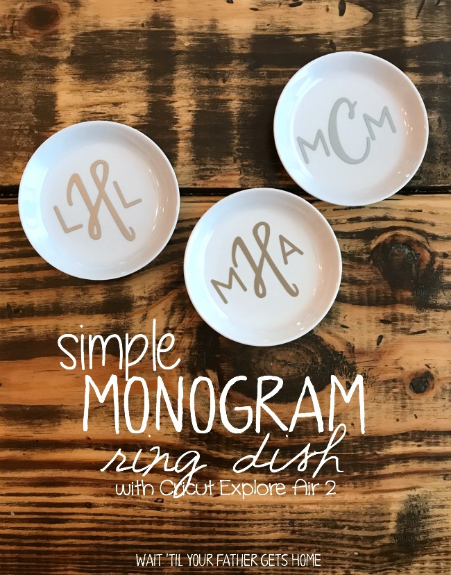 Simple Monogram Ring Dish with Cricut Explore Air 2 via Wait 'Til Your Father Gets Home #MothersDay #MothersdayGifts #giftideas #Cricut #CricutGifts #Monogram #MonogramGifts #RingDish #ad